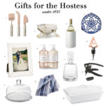 Gifts for the Hostess Under $100